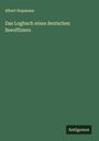 Albert Hopmann: Das Logbuch eines deutschen Seeoffiziers, Buch
