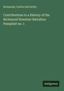 Richmond: Contributions to a History of the Richmond Howitzer Battalion: Pamphlet no. 1, Buch