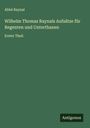 Abbé Raynal: Wilhelm Thomas Raynals Aufsätze für Regenten und Unterthanen, Buch