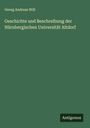 Georg Andreas Will: Geschichte und Beschreibung der Nürnbergischen Universität Altdorf, Buch