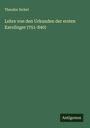 Theodor Sickel: Lehre von den Urkunden der ersten Karolinger (751-840), Buch