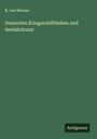 B. Von Werner: Deutsches Kriegsschiffsleben und Seefahrkunst, Buch
