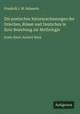 Friedrich L. W. Schwartz: Die poetischen Naturanschauungen der Griechen, Römer und Deutschen in ihrer Beziehung zur Mythologie, Buch