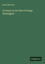 Aaron Bancroft: An Essay on the Life of George Washington, Buch