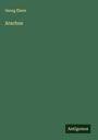 Georg Ebers: Arachne, Buch