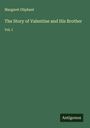 Margaret Oliphant: The Story of Valentine and His Brother, Buch