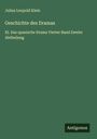 Julius Leopold Klein: Geschichte des Dramas, Buch