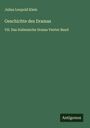 Julius Leopold Klein: Geschichte des Dramas, Buch