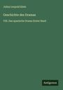 Julius Leopold Klein: Geschichte des Dramas, Buch