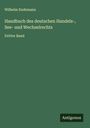 Wilhelm Endemann: Handbuch des deutschen Handels-, See- und Wechselrechts, Buch