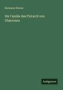 Hermann Heinze: Die Familie des Plutarch von Chaeronea, Buch