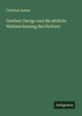 Christian Semler: Goethes Clavigo und die sittliche Weltanschauung des Dichters, Buch