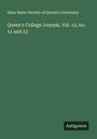 Alma Mater Society of Queen's University: Queen's College Journal, Vol. 12, no. 11 and 12, Buch