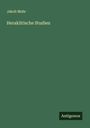 Jakob Mohr: Heraklitische Studien, Buch