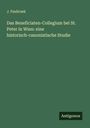 J. Paulicsek: Das Beneficiaten-Collegium bei St. Peter in Wien: eine historisch-canonistische Studie, Buch