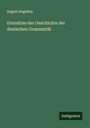 August Engelien: Grundriss der Geschichte der deutschen Grammatik, Buch