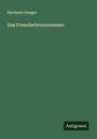 Hermann Dunger: Das Fremdwörterunwesen, Buch