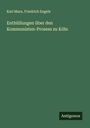 Karl Marx: Enthüllungen über den Kommunisten-Prozess zu Köln, Buch
