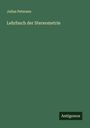 Julius Petersen: Lehrbuch der Stereometrie, Buch