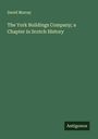 David Murray: The York Buildings Company; a Chapter in Scotch History, Buch