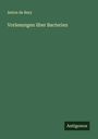 Anton De Bary: Vorlesungen über Bacterien, Buch