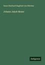 Oscar Eberhard Siegfried von Wächter: Johann Jakob Moser, Buch