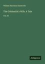 William Harrison Ainsworth: The Goldsmith's Wife. A Tale, Buch
