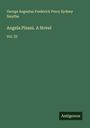George Augustus Frederick Percy Sydney Smythe: Angela Pisani. A Novel, Buch