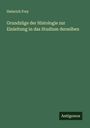 Heinrich Frey: Grundzüge der Histologie zur Einleitung in das Studium derselben, Buch