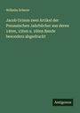 Wilhelm Scherer: Jacob Grimm zwei Artikel der Preussischen Jahrbücher aus deren 14ten, 15ten u. 16ten Bande besonders abgedruckt, Buch