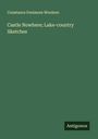 Constance Fenimore Woolson: Castle Nowhere; Lake-country Sketches, Buch