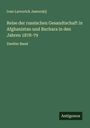 Ivan Lavrorich Jaworskij: Reise der russischen Gesandtschaft in Afghanistan und Buchara in den Jahren 1878-79, Buch