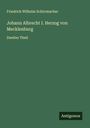 Friedrich Wilhelm Schirrmacher: Johann Albrecht I. Herzog von Mecklenburg, Buch