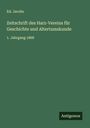 Ed. Jacobs: Zeitschrift des Harz-Vereins für Geschichte und Altertumskunde, Buch