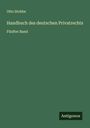 Otto Stobbe: Handbuch des deutschen Privatrechts, Buch