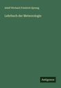 Adolf Wichard Friedrich Sprung: Lehrbuch der Meteorologie, Buch