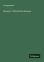 George Ebers: Serapis: Historischer Roman, Buch
