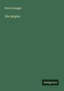 Peter Rosegger: Die Aelpler, Buch