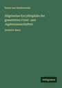 Raoul Von Dombrowski: Allgemeine Encyklopädie der gesammten Forst- und Jagdwissenschaften, Buch