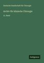 Deutsche Gesellschaft für Chirurgie: Archiv für klinische Chirurgie, Buch