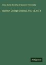 Alma Mater Society of Queen's University: Queen's College Journal, Vol. 13, no. 4, Buch
