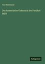 Carl Mutzbauer: Der homerische Gebrauch der Partikel MEN, Buch