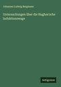 Johannes Ludwig Bergmann: Untersuchungen über die Hughes'sche Induktionswage, Buch