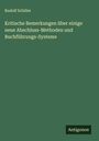 Rudolf Schiller: Kritische Bemerkungen über einige neue Abschluss-Methoden und Buchführungs-Systeme, Buch