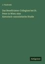 J. Paulicsek: Das Beneficiaten-Collegium bei St. Peter in Wien: eine historisch-canonistische Studie, Buch