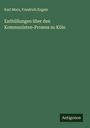 Karl Marx: Enthüllungen über den Kommunisten-Prozess zu Köln, Buch