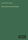 Georg Friedrich Unger: Die troische Aera des Suidas, Buch