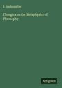 S. Sandaram Iyer: Thoughts on the Metaphysics of Theosophy, Buch