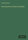 Charles Stanford: The alternatives of faith and unbelief, Buch