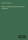 Bernard F. Blakeslee: History of the Sixteenth Connecticut Volunteers, Buch